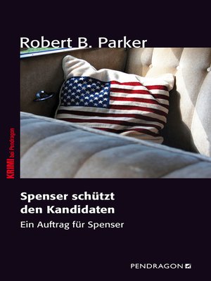 cover image of Spenser schützt den Kandidaten